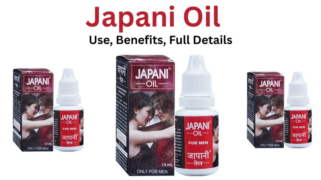 What is the use of Japani oil? Can I use it for massaging penis every day? best way to use