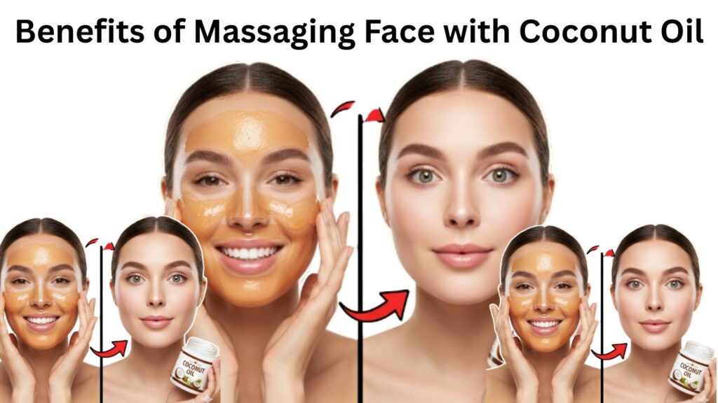 Benefits of Massaging Face with Coconut Oil