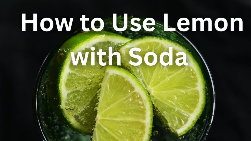 How to Use Baking Soda and Lemon for Skin Whitening Overnight