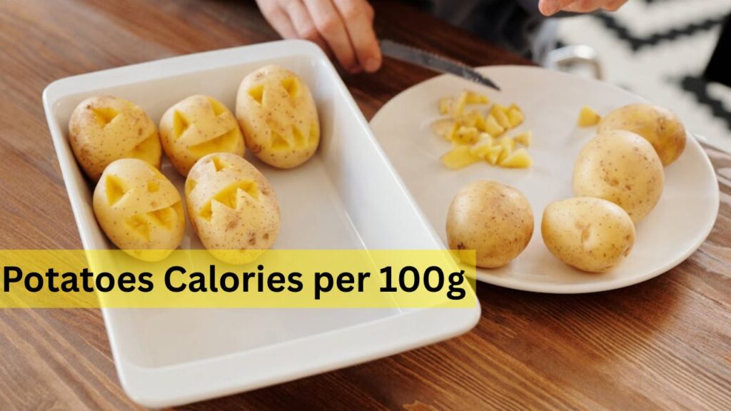 Potatoes Calories per 100g , 10 Health Benefits of Potatoes , Potato Nutritional Value per 100g Which Vitamin Present in Potato? 3 Secret Revealed