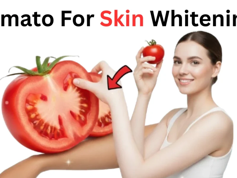 Tomato for Skin Whitening and Lightening at Home (5 Best Benefits)