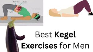Best Kegel Exercises for Men to Increase Stamina, Time & Pelvic Floor Strength